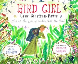 Bird Girl By Jill Esbaum; Illustrated by Rebecca Gibbon