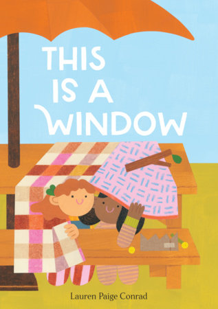 This Is a Window By Lauren Paige Conrad
