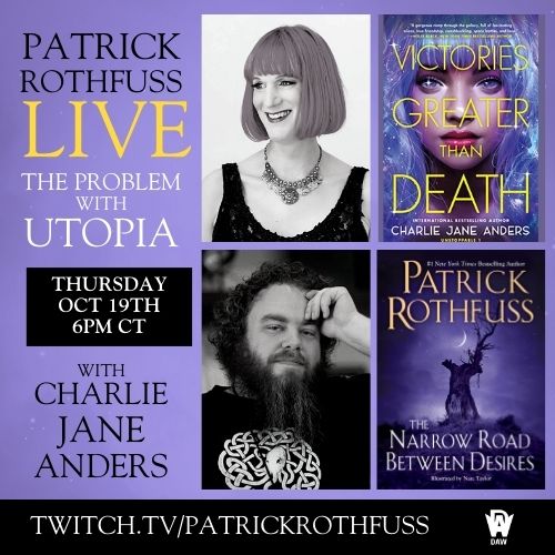 Patrick Rothfuss with Charlie Jane Anders