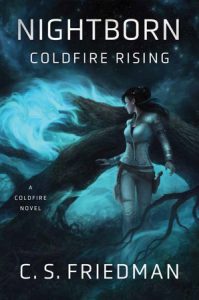 Nightborn: Coldfire Rising By C.S. Friedman