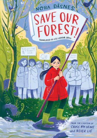 Save Our Forest! By Nora Dåsnes