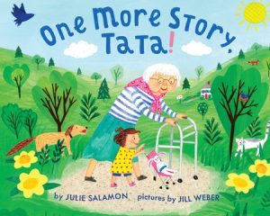 One More Story, Tata! By Julie Salamon; Illustrated by Jill Weber