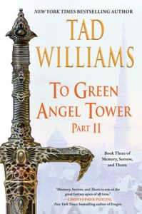 To Green Angel Tower: Part II By Tad Williams