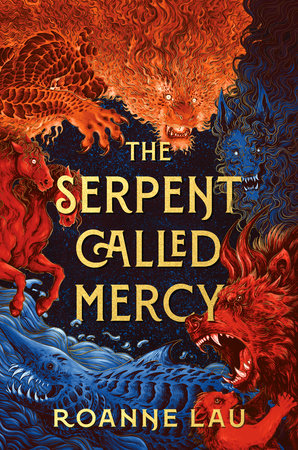 The Serpent Called Mercy By Roanne Lau