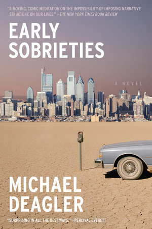 Early Sobrieties By Michael Deagler