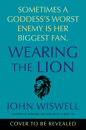 Wearing the Lion By John Wiswell