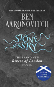 Stone and Sky By Ben Aaronovitch