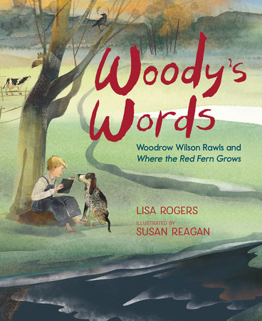 Woody’s Words By Lisa Rogers; Illustrated by Susan Reagan