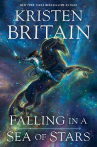 Falling in a Sea of Stars By Kristen Britain