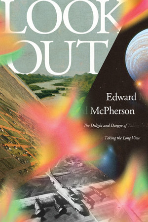 Look Out By Edward McPherson