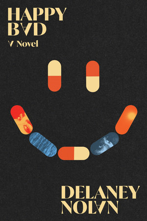 Happy Bad By Delaney Nolan