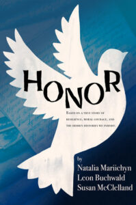 Honor By Susan McClelland & Nataliia Mariichyn