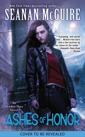 Ashes of Honor By Seanan McGuire