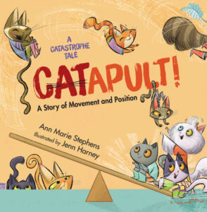 CATerwaul! By Ann Marie Stephens; Illustrated by Jenn Harney