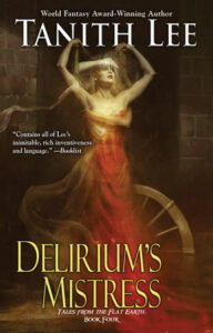 Delirium’s Mistress By Tanith Lee