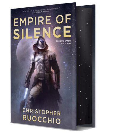 Empire of Silence (Deluxe Hardcover) By Christopher Ruocchio
